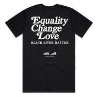 Equality Change Love T-Shirt